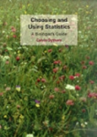 Dytham : Choosing and Using Statistics : A Biologists Guide