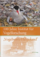 Bairlein, Becker: 100 Jahre Institut für Vogelforschung - Vogelwarte Helgoland