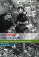 Bindig, Heiber: Der Fänger von Helgoland: Gottfried Vauk - Biologe, Jäger und denkendes Säugetier