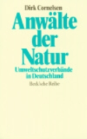 Cornelsen : Anwälte der Natur : Umweltschutzverbände in Deutschland