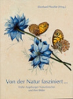 Pfeuffer : Von der Natur fasziniert ... : Frühe Augsburger Naturforscher und ihre Bilder