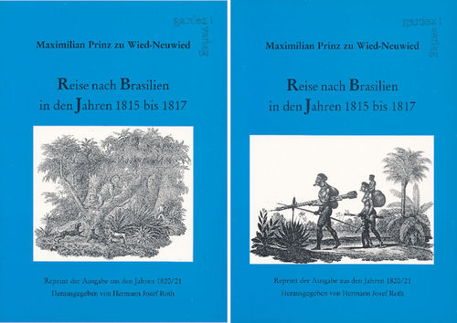 Prinz zu Wied-Neuwied; Roth (Hrsg.): Reise nach Brasilien in den Jahren 1815 bis 1817