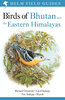 Inskipp, Grimmett, Inskipp, Sherup Birds of Bhutan and the Eastern Himalayas