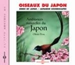 Prou : Oiseaux du Japon - Birds of Japan - Japanese Soundscapes :