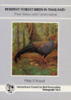 Round : Resident Forest Birds in Thailand : Their Status and Conservation