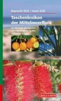 Düll, Düll : Taschenlexikon der Mittelmeerflora : Ein botanisch-ökologischer Exkursionsbegleiter zu den wichtigsten Arten