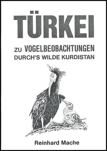 Mache: Türkei - Zu Vogelbeobachtungen durchs wilde Kurdistan