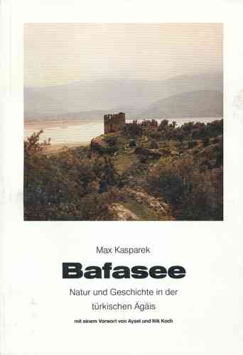 Kasparek: Der Bafasee - Natur und Geschichte in der türkischen Ägäis