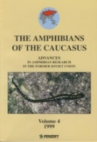 Tarkhnishvili, Gokhelashvili : The Amphibians of the Caucasus : Advances in Amphibian Research in the Former Soviet Union, Volum 4 (1999)