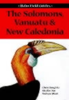 Doughty, Day, Plant : A Field Guide to the Birds of the Solomons, Vanuatu and New Caledonia :