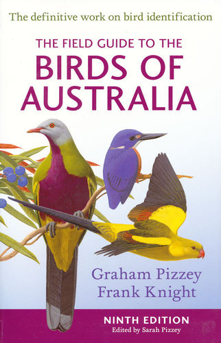 Pizzey : The Field Guide to the Birds of Australia - The definitive Work on Bird Identification