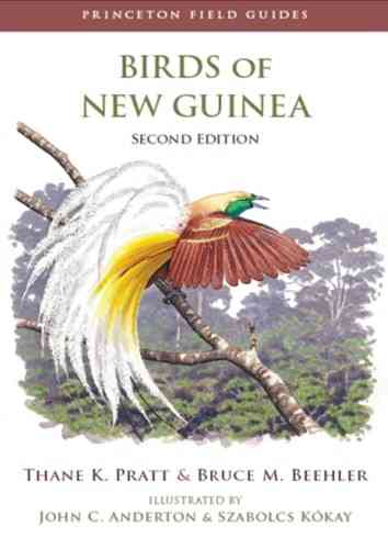 Pratt, Beehler: Birds of New Guinea - 2nd Edition