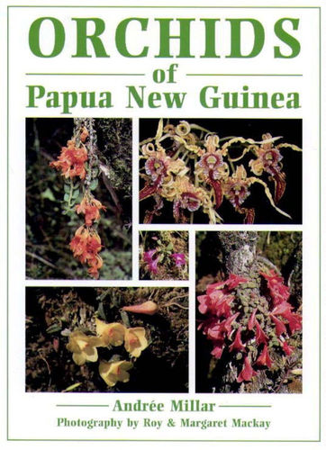 Millar, Fotos: Mackay, Mackay: Orchids of Papua New Guinea