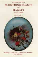 Wagner, Herbst, Sohmer : Manual of the Flowering Plants of Hawai'i :