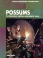 Kerle : Possums : The Bushtails, Ringtails and Greater Glider