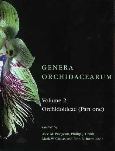 Pridgeon (Hrsg.), Cribb, Chase, Rasmussen: Genera Orchidacearum - Volume 2: Orchidoideae (Part 1)