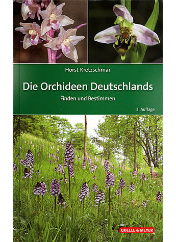 Kretzschmar: Die Orchideen Deutschlands - Finden und Bestimmen