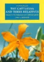 Withner: The Cattleyas and Their Relatives, Volume IV: The Bahamiand and Caribbean Species