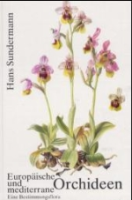 Sundermann : Europäische und mediterrane Orchideen : Eine Bestimmungsflora mit berücksichtigung der Ökologie