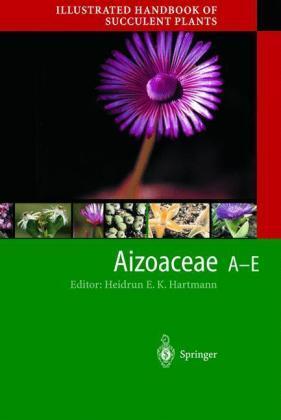 Eggli, Hartmann (Hrsg.) : Illustrated Handbook of Succulent Plants - Aizoaceae F - Z