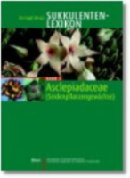 Albers, Mewe : Sukkulenten-Lexikon : Band 3: Asclepiadaceae (Seidenpflanzengewächse)