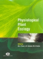 Press, Scholes, Barker : Physiological Plant Ecology : The 39th Symposium of the British Ecological Society held at the University of York, 7 - 9 September 1998