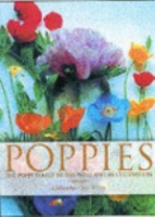 Grey-Wilson : Poppies : A Guide to the Poppy Family in the Wild and in Cultivation