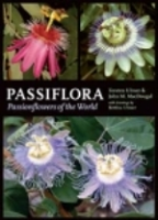 Ulmer, MacDougal : Passiflora : Passionflowers of the World