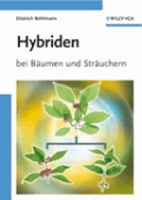 Böhlmann : Hybriden bei Bäumen und Sträuchern und ihre Eltern :