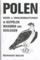 Mache: Polen - Natur- und Vogelbeobachtungen in Ostplen, Masuren und Schlesien