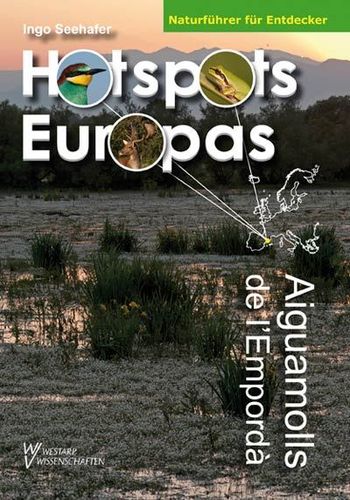 Seehafer: Aiguamolls de l'Empordá - Naturschätze an der Costa Brava