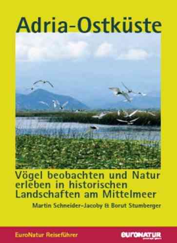 Schneider-Jacoby, Stumberger: Adria-Ostküste: Vögel beobachten und Natur erleben
