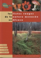 Muller : Les Listes Rouges de la Nature Menacèe en Alsace : faune, flore, fonge, habitats