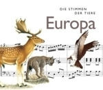 Riechelmann : Die Stimmen der Tiere: Europa :