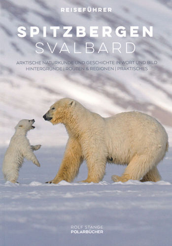 Stange Spitzbergen - Svalbard - Arktische Naturkunde und Geschichte