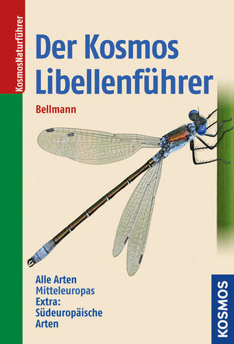 Bellmann: Der Kosmos Libellenführer - Die Arten Mitteleuropas sicher bestimmen