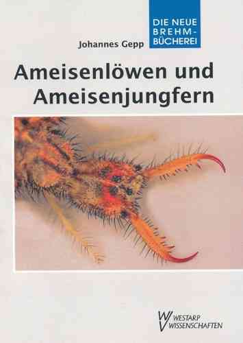 Gepp: Ameisenlöwen und Ameisenjungfern - Myrmeleontidae