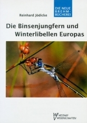 Jödicke: Die Binsenjungfern und Winterlibellen Europas - Lestidae - Die Libellen Europas, Teil 3