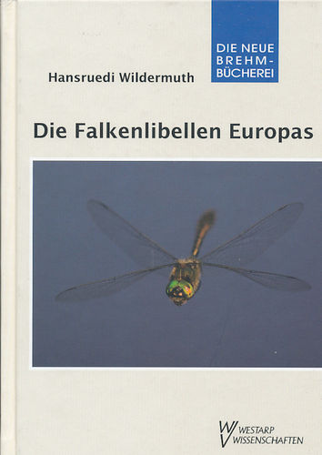 Wildermuth: Die Falkenlibellen Europas, Libellen Europas, Band 5