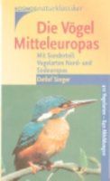 Singer: Die Vögel Mitteleuropas - Mit Sonderteil: Vogelarten Nord- und Südeuropas