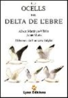 Martínez-Vilalta, Motis : Els Ocells del Delta de l'Ebre :