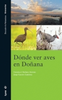 Garzón, Chiclana : Where to Watch Birds in Doñana :
