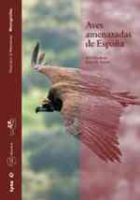 Varela Simó, SEO/BirdLife (Hrsg.) : Aves amenazadas de España :