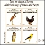 Roché : All the Bird Songs of Europe : Tous les oiseaux d'Europe - Komplettausgabe 4 CD's