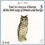 Roché : All the Bird Songs of Europe : Tous les oiseaux d'Europe - Volume 3 - Cuculidae - Sylviidae