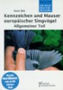 Bub : Kennzeichen und Mauser europäischer Singvögel : Allgemeiner Band - Neue Brehm-Bücherei, Bd. 570