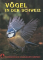 Burkhardt, Schmid : Vögel in der Schweiz :