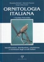 Brichetti, Fracasso : Ornitologia Italiana, Volume 1 : Identificazione, distribuzione, consistenza e moviment degli uccelli italiani: Vol. I: Gaviidae - Falconidae