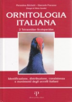 Brichetti, Fracasso : Ornitologia Italiana, Volume 2 : Identificazione, distribuzione, consistenza e moviment degli uccelli italiani: Vol. II: Tetraonidae - Scolopacidae