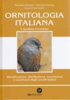 Brichetti, Fracasso : Ornitologia Italiana, Volume 4 : Identificazione, distribuzione, consistenza e moviment degli uccelli italiani: Vol. IV: Apodidae-Prunellidae